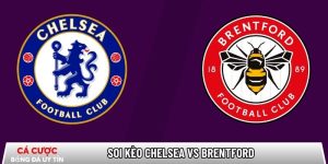 Soi kèo Chelsea vs Brentford, 22h ngày 17/01 – Ngoại hạng Anh tại www.allaboutpc.nl