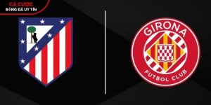 Soi kèo Atletico Madrid vs Girona, 0h ngày 18/5 – La Liga tại www.allaboutpc.nl